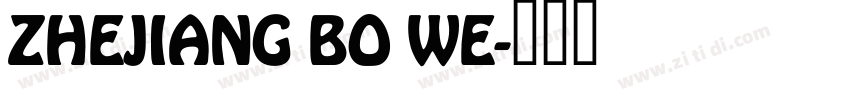 ZHEJIANG BO WE字体转换